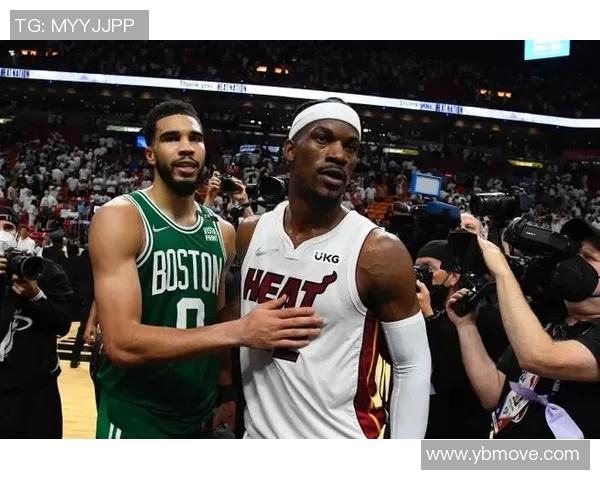 热火与凯尔特人激战东部决赛谁将晋级总决赛争夺冠军荣耀